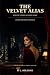 THE VELVET ALIAS: Kiss Me U...