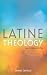 Latine Theology: An Introdu...