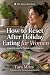 How to Reset After Holiday ...