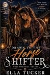 Drawn to the Hors...