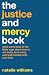 The Justice and Mercy Book:...