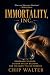 Immortality, Inc.: Renegade...