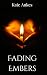 Fading Embers