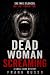 Dead Woman Screaming: A Sma...