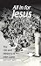 All in for Jesus: The Life ...