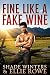 Fine Like A Fake Wine