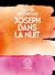 Joseph dans la nuit (French Edition)