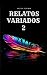 RELATOS VARIADOS 2