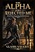 The Alpha Who Rejected Me: ...