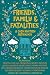 Friends, Family & Fatalities by Courtney Umphress