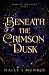 Beneath the Crimson Dusk (E...