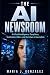 THE AI NEWSROOM: Artificial...
