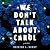 We Don't Talk About Carol