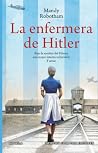 La enfermera de Hitler (Spanish Edition) La enfermera de Hitler (Spanish Edition)