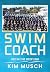 Swim Coach by Kim Musch