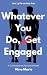Whatever You Do, Don't Get Engaged by NINA MARIE