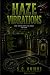Haze: Vibrations
