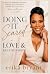 Doing It Scared in Love & Relationships by Erika Bryant Doing It Scared in Love & Relationships by Erika Bryant