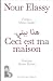Ceci est ma maison by Nour Elassy Ceci est ma maison by Nour Elassy