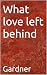 What love left behind
