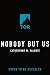 Nobody But Us