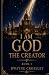 I Am God The Creator
