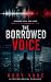 THE BORROWED VOICE: A Psych...
