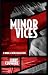 Minor Vices: A Wade & Jack'...