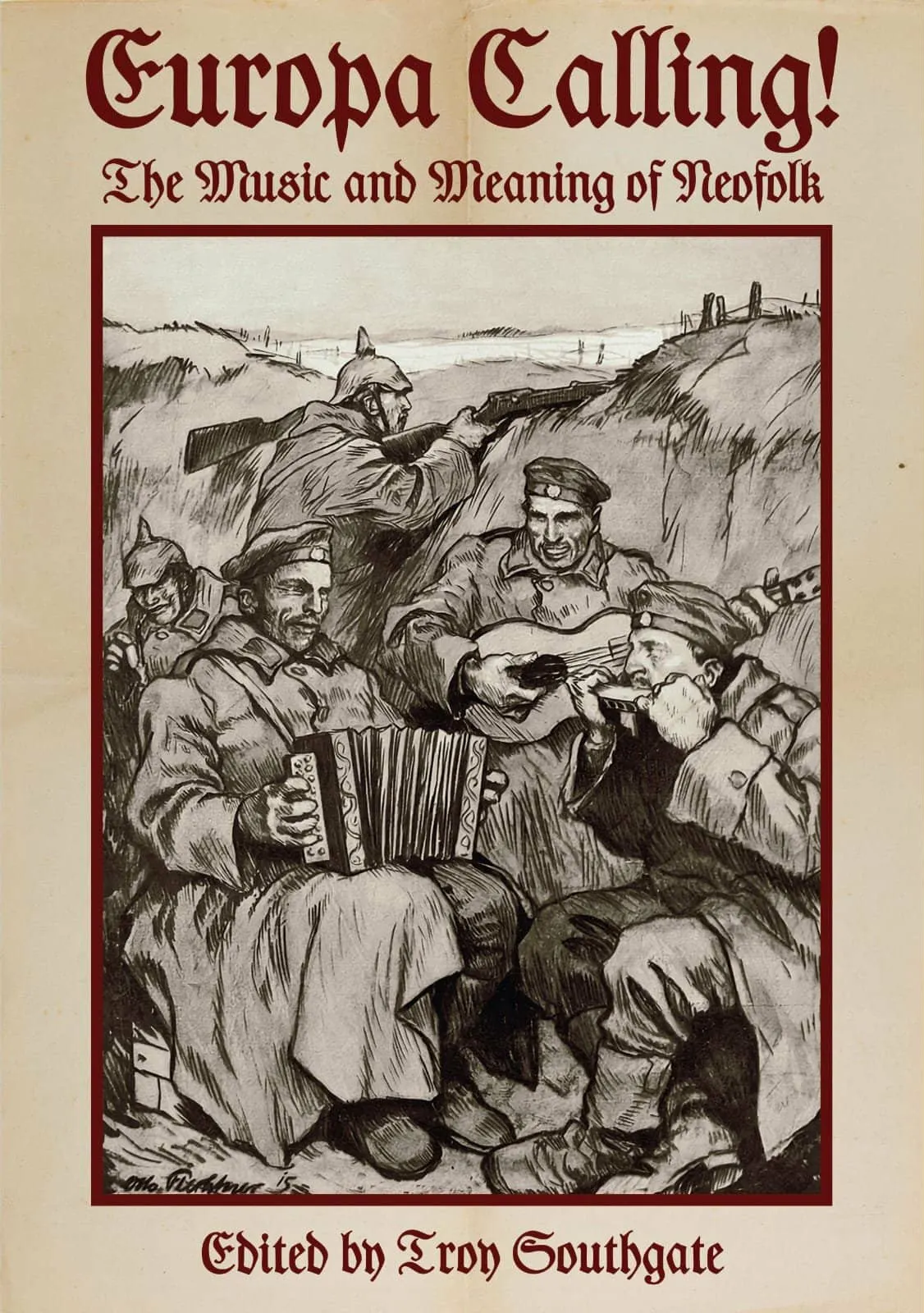 Europa Calling!: The Music and Meaning of Neofolk