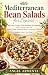 MEDITERRANEAN BEAN SALADS F...