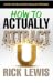 How To ACTUALLY Attract by ...