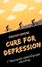 Cure for Depression: 7- Ste...