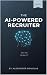 The AI Powered Recruiter: B...