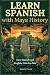 Learn Spanish with Maya His...