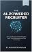 The AI Powered Recruiter: H...