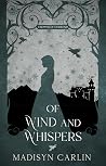 Of Wind and Whispers