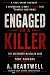 Engaged to a Killer: The Al...