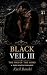 BLACK VEIL III (BLACK VEIL ...