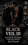 BLACK VEIL III (BLACK VEIL SERIES Book 3)