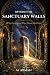 Beyond the Sanctuary Walls by M. Arman M.Arman Beyond the Sanctuary Walls by M. Arman M.Arman
