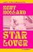 Star Lover: A Spicy Second Chance MM Romance (Wanderlust)