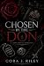 Chosen by the Don by Cora J Riley