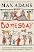 Domesday by Max    Adams