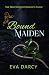 Bound Maiden : Daphne's Cha...