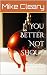 You Better Not Shout: A Jam...