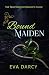 Bound Maiden : Daphne's Chase (Bacchanalia Book 2)