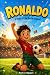 Ronaldo: A Story of the Soc...