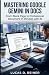 Mastering Google Gemini for Apps Script: Zero-Code Automation: A Practical Guide to Reclaiming Your Time with Gemini and GAS (Google Gemini Mastery Series)