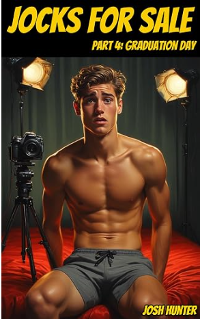 Read Jocks for Sale - Part 4: Graduation Day: A Dark MM High-Heat Possession Romance