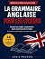 La grammaire anglaise pour ...